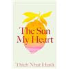Parallax Press The Sun My Heart: The Companion to The Miracle of Mindfulness