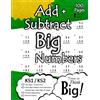 Libro Studio LLC Add + Subtract Big Numbers: KS1 / KS2 | 100 Pages + Answer Key | Multi-Digit Addition and Subtraction (Double Digit, Triple Digit, & Larger) | Word Problems