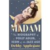 Anchor Books Madam: The Biography of Polly Adler, Icon of the Jazz Age