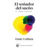 El Grano De Mostaza El soñador del sueño: El héroe interior