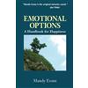 Yes You Can Press Emotional Options: A Handbook for Happiness