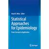 Springer Statistical Approaches for Epidemiology: From Concept to Application