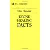 Harrison House One Hundred Divine Healing Facts