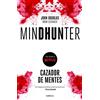Editorial Crítica Mindhunter : cazador de mentes