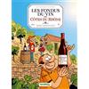 Bamboo Editions Les fondus du vin des Côtes du Rhône