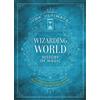 Media Lab Books ULTIMATE WIZARDING HISTORY HARRY POTTER THROUGH AGES HC: A comprehensive chronicle of the Harry Potter universe through the ages