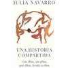 Debolsillo Una historia compartida: Con ellos, sin ellos, por ellos, frente a ellos