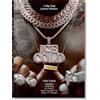 Taschen Ice Cold: A Hip-Hop Jewelry History. 45th Ed.