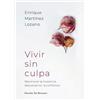 Desclée De Brouwer Vivir sin culpa. Reconocer la inocencia, descansar en la confianza: 125