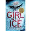 Hachette Collections The girl in the ice: Robert Bryndza
