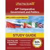 Test Prep Books AP Comparative Government and Politics Study Guide: Test Prep with Practice Exam Questions: [5th Edition]