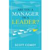 Bublish, Incorporated Are You a Manager or a Leader?: How to Inspire Results Through Others: 1