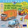 Carlsen Verlag GmbH LESEMAUS 188: Große Fahrzeuge in der Stadt