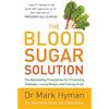 Hodder & Stoughton The Blood Sugar Solution: The Bestselling Programme for Preventing Diabetes, Losing Weight and Feeling Great