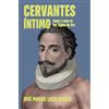 Plaza Y Janes Mexico Cervantes íntimo. Amor y sexo en los Siglos de Oro / The Intimate Cervantes