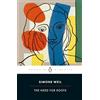 Penguin Classics The Need for Roots: Prelude to a Declaration of Obligations Towards the Human Being