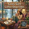 Cozy Coloring Vibes Cozy Girl Coffee Shop Vibes: Easy Bold Line Designs Of Aesthetic Cafes, Latte Art, Pastries, Hygge Nooks & Rainy Day Window Scenes | Mindful ... & Teens Coloring Book Screen-Free Relaxation