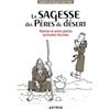 Artège La sagesse des pères du désert: Maximes et autres pépites spirituelles illustrées
