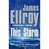 Windmill Books This Storm: James Ellroy