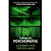 John Blake Talking With Psychopaths - A journey into the evil mind: From the No.1 bestselling true crime author