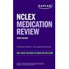 Kaplan Test Prep NCLEX Medication Review: 300+ Meds You Need to Know for the Exam