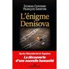 Albin Michel L'énigme Denisova: Après Néandertal et Sapiens, la découverte d'une nouvelle humanité