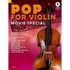 Schott Music Pop for Violin MOVIE SPECIAL: 10 Pop-Hits. Sonderband. 1-2 Violinen. Ausgabe mit Online-Audiodatei.
