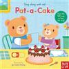 Nosy Crow Sing Along With Me! Pat-a-Cake