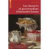 DE L AUBE Les desserts et gourmandises d'Alexandre Dumas