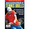 Triumph Books International Book of Tennis Drills: Over 100 Skill-Specific Drills Adopted by Tennis Professionals Worldwide