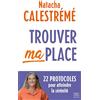 HarperCollins Trouver ma place: 22 protocoles pour atteindre la sérénité