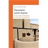 Ediciones Palabra, S.A. Encuentro junto al pozo: Cómo hablar de fidelidad al emotivista postmoderno: 906