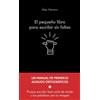 Alienta El pequeño libro para escribir sin faltas: Un manual de primeros auxilios ortográficos