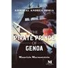 Mentoris Project The Pirate Prince of Genoa: A Novel Based on the Life of Admiral Andrea Doria