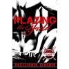 CreateSpace Independent Publishing Platf Playing the Field (Hot-Lanta Series, Book Two): Volume 3