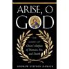 Ancient Faith Publishing Arise, O God: The Gospel of Christ's Defeat of Demons, Sin, and Death