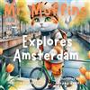 RMC Publishers Mr. Muffins Explores Amsterdam: A Rhyming Picture Book for Kids 6-8 - Join an Inquisitive Cat on a Green Living Quest! 5-Minute Story for Bedtime + Reflection Questions, Tricky Words, and Recipe