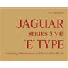 Brooklands Books Ltd. JAGUAR SERIES 3 V12 'E' TYPE Operating, Maintenance and Service Handbook: USA Specification - A181/2