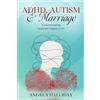 Notebook and Palette ADHD, AUTISM and MARRIAGE: Understanding Neurodivergent Love