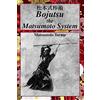 CREATESPACE Bojutsu The Matsumoto System