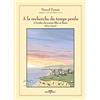 Delcourt Autour de Mme Swann ; Nom de pays : le pays: A l'ombre des jeunes filles en fleurs