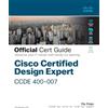 Cisco Certified Design Expert CCDE 400-007 Official Cert Guide