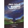 Hello Editions Par-delà l'ombre épaisse de la nuit