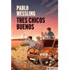 Roca Editorial Tres chicos buenos / Three Good Friends