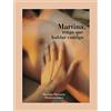 Lunwerg Editores Martina, tengo que hablar contigo