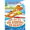 Ediciones Destino ¡Ay, ay, ay, qué aventura en Hawái!: Geronimo Stilton 80