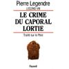 FAYARD Leçons: Tome 8, Le crime du caporal Lortie : traité sur le Père