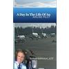 Robert Lawrence Inc. amuchbetterlife.com A Day In The Life Of An Airline Pilot [Lingua Inglese]