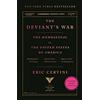 Picador The Deviant's War: The Homosexual vs. the United States of America
