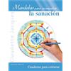 Obelisco Mandalas para acompañar la sanación / Mandalas to Accompany Healing: Cuaderno Para Colorear